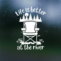 life is better by the river decal by get decaled, decal, car decal, truck decal, laptop decal, outdoor decal, custom decal, get decaled