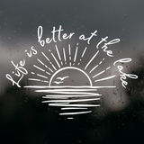 Die Cut Vinyl "Life's Better At The Lake" Decal