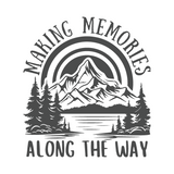 Black and white graphic with mountain and trees, featuring 'Making Memories Along the Way' text.