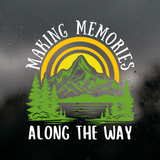 Vinyl Outdoor Decal 'Making Memories Along The Way' Vehicle / Camper Decal