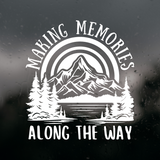 Vinyl Outdoor Decal 'Making Memories Along The Way' Vehicle / Camper Decal