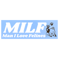 Die Cut Vinyl "Man I Love Felines" Decal - Vehicle / Window Decal