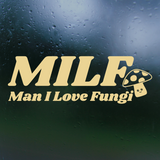 Man I Love Fungi Decal Sticker for Car, Window, Glass, Laptop & More