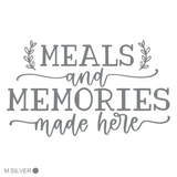 Die Cut Vinyl "Meals And Memories Made Here" Wall Decal