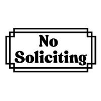Die Cut Vinyl No Soliciting Decal - Waterproof Outdoor Vinyl No Soliciting Decal Sticker