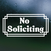 Die Cut Vinyl No Soliciting Decal - Waterproof Outdoor Vinyl No Soliciting Decal Sticker