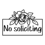 Die Cut Vinyl No Soliciting Rose Border Decal - Waterproof Door, Window, Siding Decal