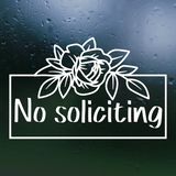 Die Cut Vinyl No Soliciting Rose Border Decal - Waterproof Door, Window, Siding Decal