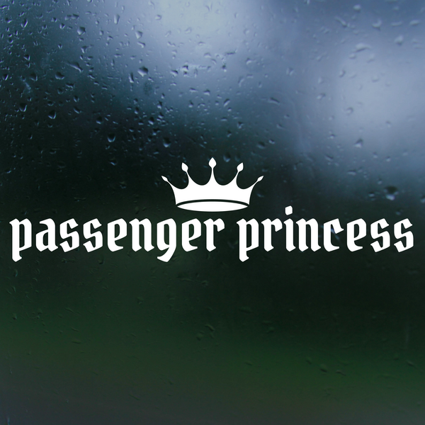 Funny Passenger Princess Decal for Car, Mirror & More – Get Decaled
