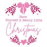 Die Cut Viny Decal - Have Yourself A Merry Little Christmas