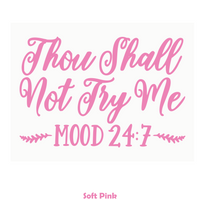 Die Cut Vinyl "Thou Shall Not Try Me" Decal - Funny Vehicle Decal