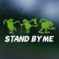 Dye Cut Vinyl Frog Stand By Me Decal