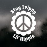 Die Cut Vinyl Decal - Stay Trippy Peace Flower