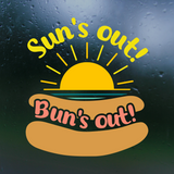 Die Cut Vinyl "Sun's Out Bun's Out" Decal - Waterproof Vehicle, Window, Craft, Tumbler Decal