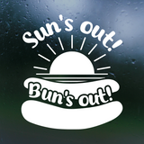 Die Cut Vinyl "Sun's Out Bun's Out" Decal - Waterproof Vehicle, Window, Craft, Tumbler Decal