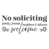 Die Cut Vinyl 'No Soliciting Family, Friends, Neighbors, Deliveries Welcome' Decal - Get Decaled