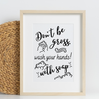 Die Cut Vinyl "Don't Be Gross" Bathroom Decor Decal