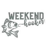 Die Cut Vinyl "Weekend Hooker" Fishing Decal