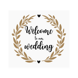 Die Cut Vinyl "Welcome to our wedding" Decal - Waterproof Vinyl Decal