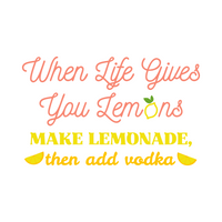 Funny 'When Life Gives You Lemons' Cocktail Bar Decal  - Waterproof Die Cut Vinyl Decal