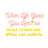 Funny 'When Life Gives You Lemons' Cocktail Bar Decal  - Waterproof Die Cut Vinyl Decal