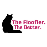 New 'The Floofier. The Better.' Die Cut Vinyl Decal - Get Decaled