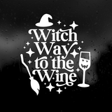 Die Cut Vinyl Decal - Witch Way To The Wine