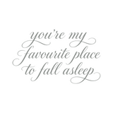 Die Cut Vinyl Decal - Bedroom Wall Decor Quote "You're My Favourite Place To Fall Asleep"