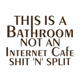 home decor decal, home decor decal, bathroom decal, bathroom sign, funny bathroom sign, decals, decal, decal shop, get decaled