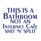 home decor decal, home decor decal, bathroom decal, bathroom sign, funny bathroom sign, decals, decal, decal shop, get decaled