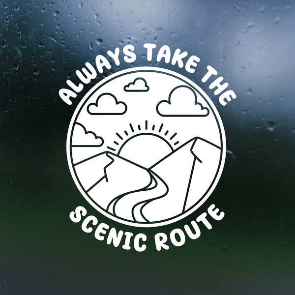 Always Take The Scenic Route Dye Cut Vinyl Decal