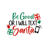 be good or i will text santa christmas holiday mug decal by get decaled. christmas crafts, christmas diy, christmas decal, holiday craft, holiday diy, holiday decal, diy christmas gift, diy christmas craft, diy holiday gift