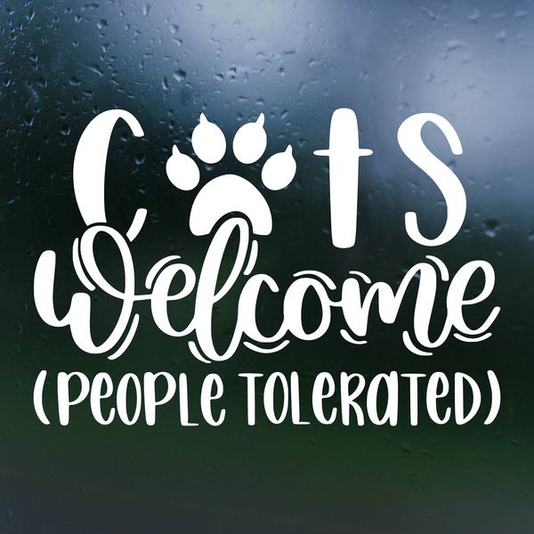 cats welcome people tolerated funny welcome sign decal for front door by get decaled. welcome sign, font door sign, welcome sign decal, front door decal, decal, decals, vinyl decal, best decals, home decor, home decor decals, diy home decor, diy home decor decal, diy decal, diy home decor, funny decal, cat decal, funny cat decal, decal shop usa, decal shop canada, get decaled