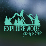 Explore More, Stress Less Decal for Car, Camper, Truck & More