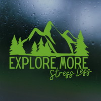 Explore More, Stress Less Decal for Car, Camper, Truck & More