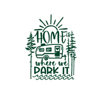 Home  Is Where We Park It Vinyl Camper Decal, Truck Decal