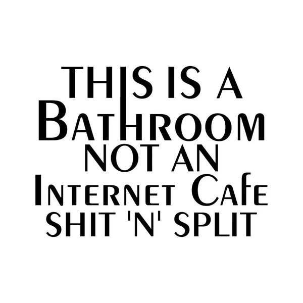 funny home decor decal, funny bathroom decal , funy home decor, decals, decal, the best decals, get decaled