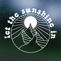 Let The Sunshine In Decal for Car, Truck, RV, Window & More