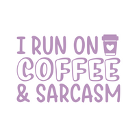 i run on coffee and sarcasm decal by get decaled. diy decal, diy craft, decal, decals, vinyl decals, best decals, decal shop usa, decal shop canada, coffee lover, get decaled