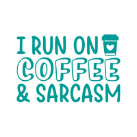 i run on coffee and sarcasm decal by get decaled. diy decal, diy craft, decal, decals, vinyl decals, best decals, decal shop usa, decal shop canada, coffee lover, get decaled