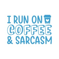 i run on coffee and sarcasm decal by get decaled. diy decal, diy craft, decal, decals, vinyl decals, best decals, decal shop usa, decal shop canada, coffee lover, get decaled