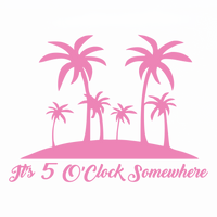 its five o clock somewhere funny summer decal by get decaled. decals, decal, diy decal, diy home decor, home decor, diy home decor decal, home decor decal, car decal, truck decal, window decal, mirror decal, vinyl decal, laptop decal, best decals, decal shop usa, decal shop canada, get decaled.