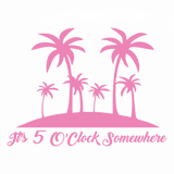 its five o clock somewhere funny summer decal by get decaled. decals, decal, diy decal, diy home decor, home decor, diy home decor decal, home decor decal, car decal, truck decal, window decal, mirror decal, vinyl decal, laptop decal, best decals, decal shop usa, decal shop canada, get decaled.